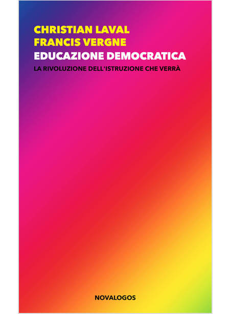 EDUCAZIONE DEMOCRATICA LA RIVOLUZIONE DELL'ISTRUZIONE CHE VERRA'