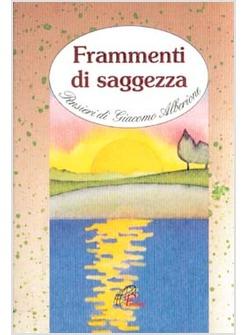 FRAMMENTI DI SAGGEZZA