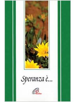 SPERANZA E'