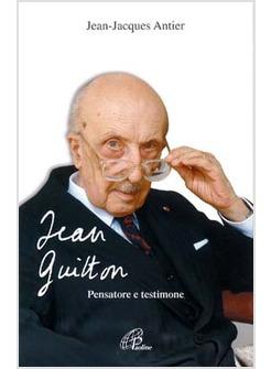 JEAN GUITTON PENSATORE E TESTIMONE