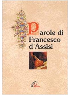 PAROLE DI FRANCESCO D'ASSISI