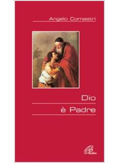 Dio E' Padre - Comastri Angelo - Paoline