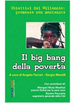 BIG BANG DELLA POVERTA'