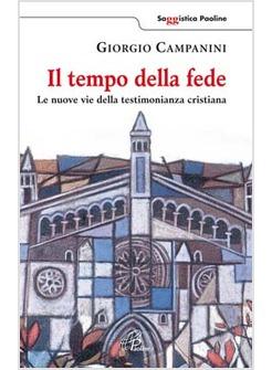 TEMPO DELLA FEDE LE NUOVE VIE DELLA TESTIMONIANZA CRISTIANA