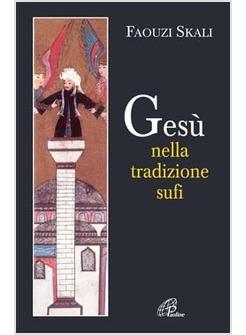 GESU' NELLA TRADIZIONE SUFI