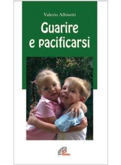 GUARIRE E PACIFICARSI