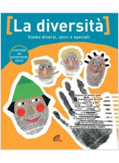 DIVERSITA'  (LA) SIAMO DIVERSI UNICI E SPECIALI