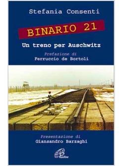 BINARIO 21 UN TRENO PER AUSCHWITZ