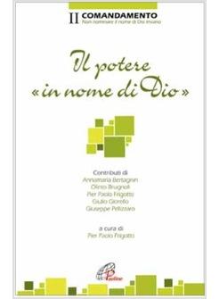 II COMANDAMENTO IL POTERE "IN NOME DI DIO"