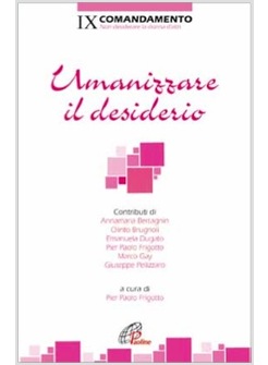 UMANIZZARE IL DESIDERIO IX COMANDAMENTO