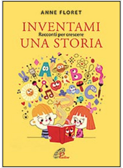 INVENTAMI UNA STORIA