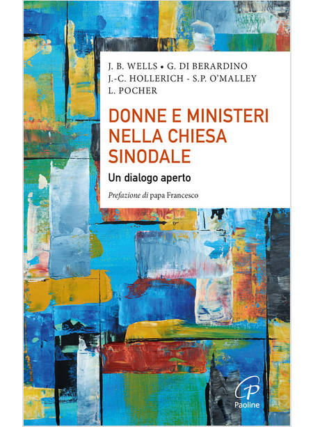 DONNE E MINISTERI NELLA CHIESA SINODALE UN DIALOGO APERTO