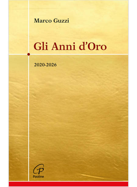 GLI ANNI D'ORO 2020-2026 