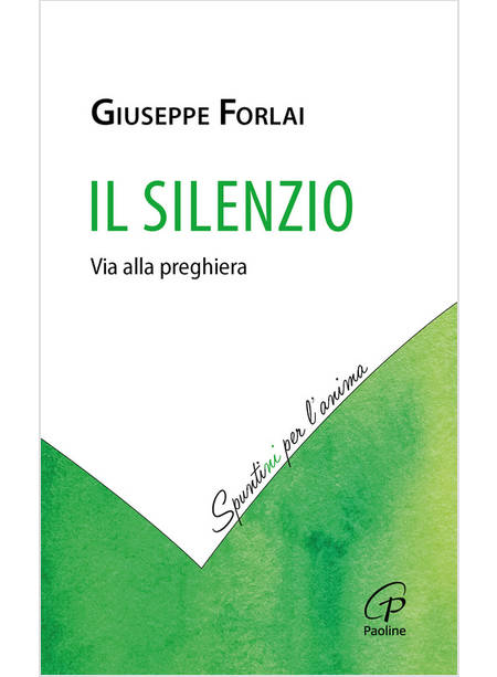 IL SILENZIO VIA ALLA PREGHIERA