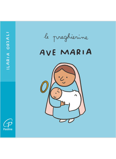 AVE MARIA. LE PREGHIERINE