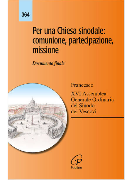 PER UNA CHIESA SINODALE COMUNIONE PARTECIPAZIONE MISSIONE DOCUMENTO FINALE