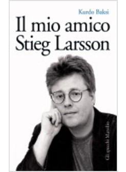 MIO AMICO STIEG LARSSON (IL)