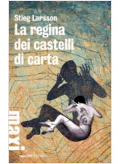 REGINA DEI CASTELLI DI CARTA (LA)