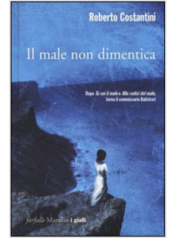 IL MALE NON DIMENTICA