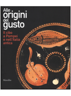 ALLE ORIGINI DEL GUSTO