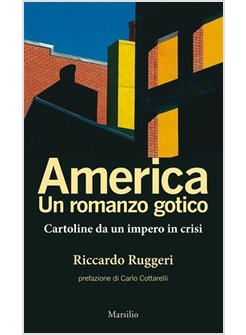 AMERICA. UN ROMANZO GOTICO