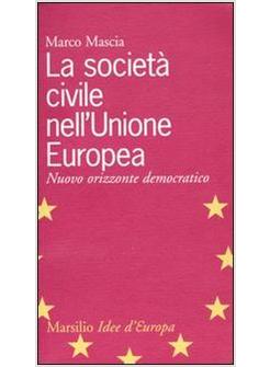 SOCIETA' CIVILE NELL'UNIONE EUROPEA (LA)