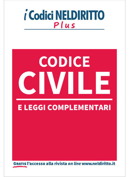 CODICE CIVILE E LEGGI COMPLEMENTARI