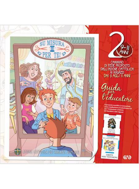 SU MISURA PER TE!. VOL. 2: IL CAMMINO DI FEDE PER BAMBINI E RAGAZZI 9/11 ANNI