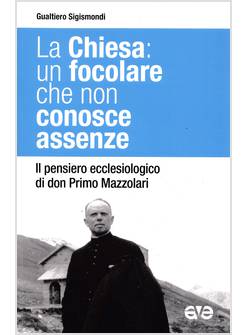 Passioni del prete, tentazioni del vescovo. Peccatori fiduciosi, servi  premurosi, Gualtiero Sigismondi, AVE