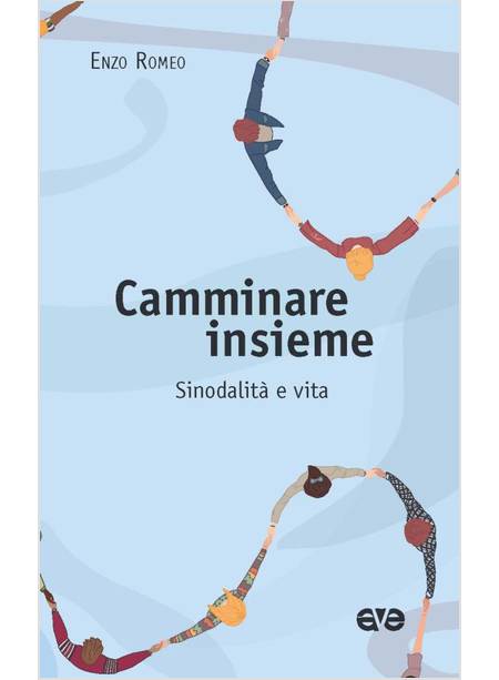 CAMMINARE INSIEME SINODALITA' E VITA