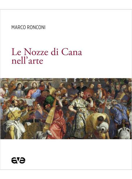 LE NOZZE DI CANA NELL'ARTE