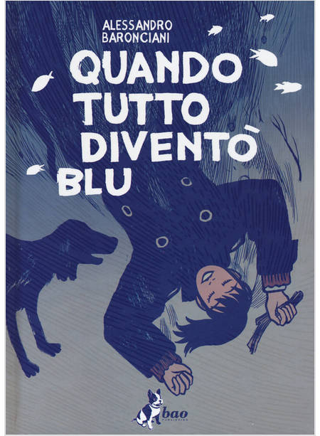 QUANDO TUTTO DIVENTO' BLU