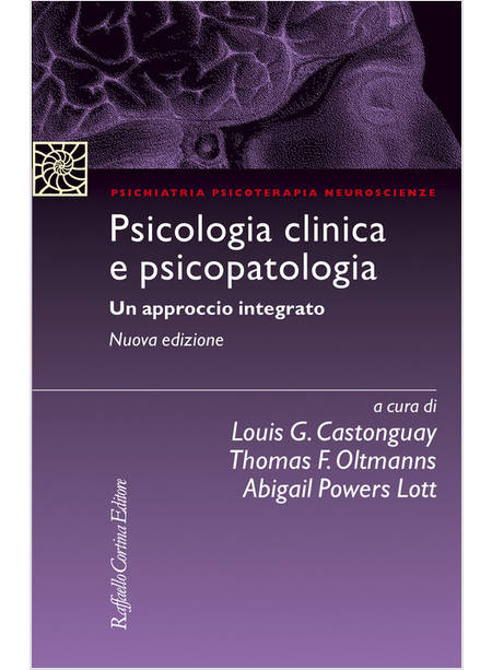 PSICOLOGIA CLINICA E PSICOPATOLOGIA. UN APPROCCIO INTEGRATO