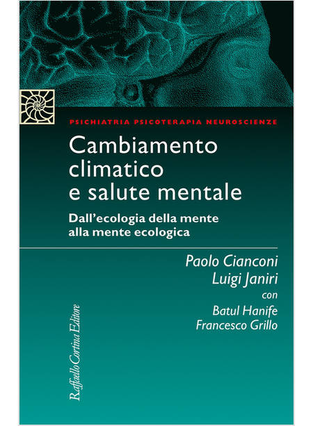 CAMBIAMENTO CLIMATICO E SALUTE MENTALE DALL'ECOLOGIA DELLA MENTE ALLA MENTE ECO