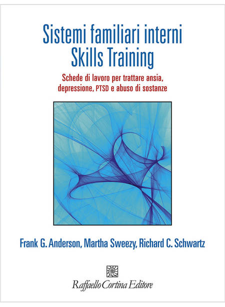 SISTEMI FAMILIARI INTERNI SKILLS TRAINING SCHEDE DI LAVORO