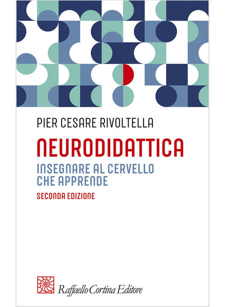 NEURODIDATTICA INSEGNARE AL CERVELLO CHE APPRENDE