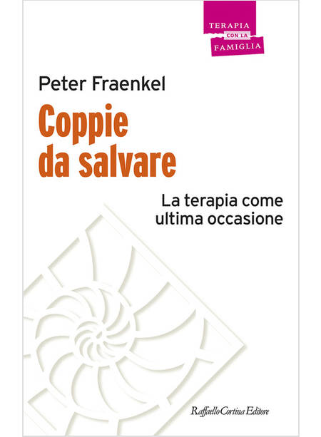 COPPIE DA SALVARE LA TERAPIA COME ULTIMA OCCASIONE