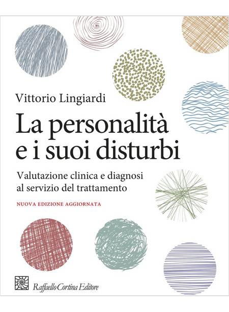 LA PERSONALITA' E I SUOI DISTURBI VALUTAZIONE CLINICA E DIAGNOSI