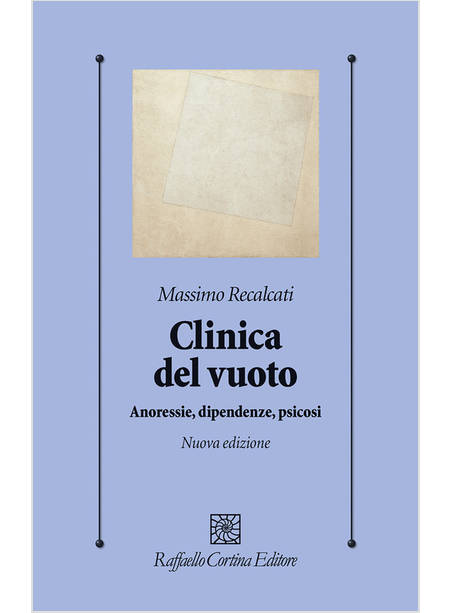 LA CLINICA DEL VUOTO ANORESSIE DIPENDENZE, PSICOSI