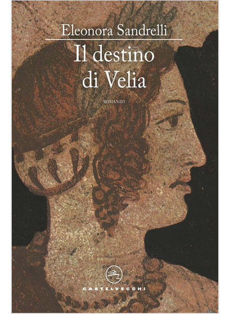 DESTINO DI VELIA (IL)