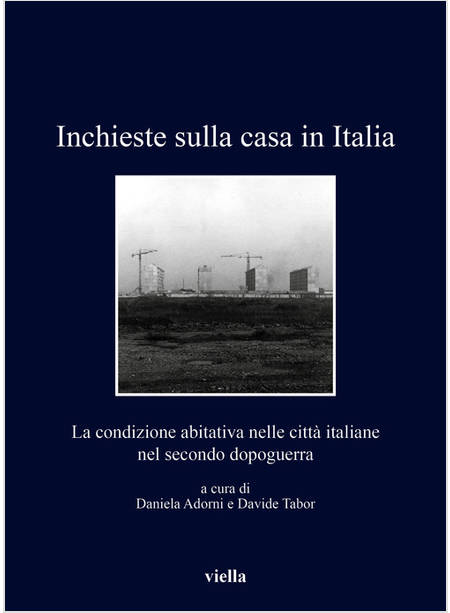 INCHIESTE SULLA CASA IN ITALIA. LA CONDIZIONE ABITATIVA NELLE CITTA' ITALIANE NE