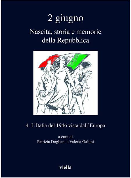 2 GIUGNO NASCITA, STORIA E MEMORIE DELLA REPUBBLICA 4 L' ITALIA DEL 1946