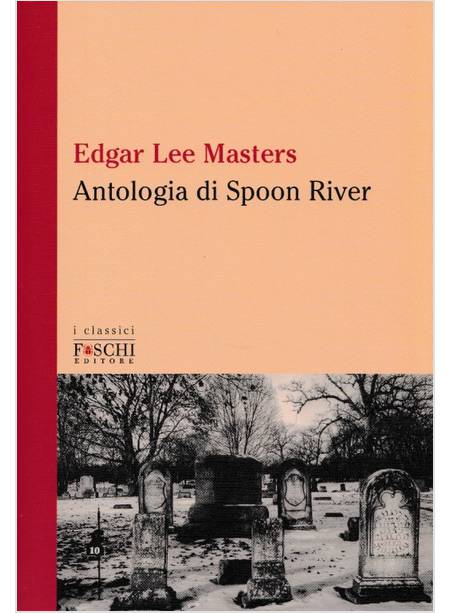 ANTOLOGIA DI SPOON RIVER