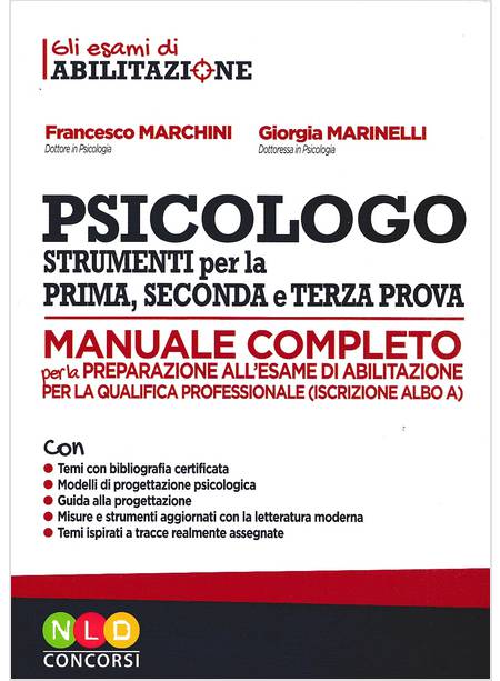 PSICOLOGO STRUMENTI PER LA PRIMA, SECONDA E TERZA PROVA. MANUALE COMPLETO