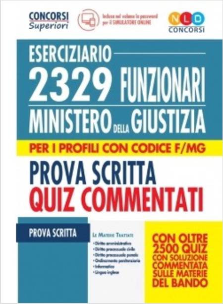 2329 FUNZIONARI MINISTERO DELLA GIUSTIZIA QUIZ PROVE SCRITTE CODICE F/MG