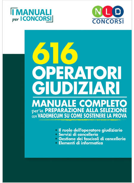 MANUALE COMPLETO 616 OPERATORI GIUDIZIARI