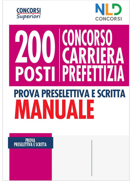 MANUALE CONCORSO 200 POSTI CARRIERA PREFETTIZIA