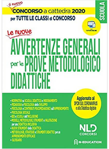 LE NUOVE AVVERTENZE GENERALI PER LE PROVE METODOLOGICHE DIDATTICHE