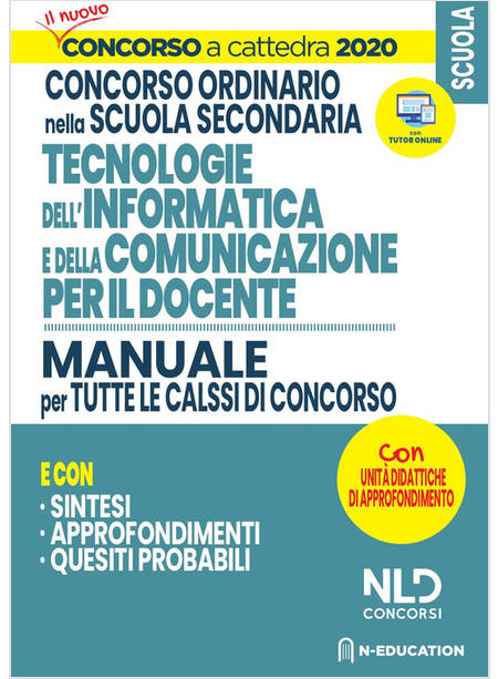 TECNOLOGIE DELL'INFORMATICA E DELLA COMUNICAZIONE. MANUALE PER TUTTE LE CLASSI 