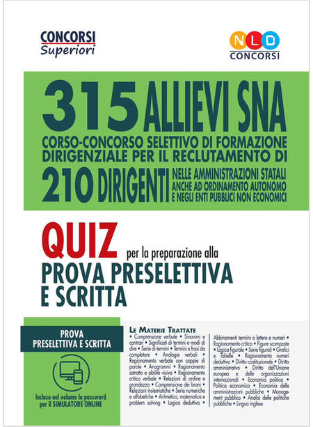 CONCORSO 315 ALLIEVI DIRIGENTI SNA. QUIZ PER LA PREPARAZIONE ALLA PROVA PRESEL.